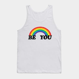 Be You LGBT Shirts| Gay Pride T-Shirt| Cute Rainbow Tee| 80's Retro Vintage Shirt| Distressed Design Tank Top